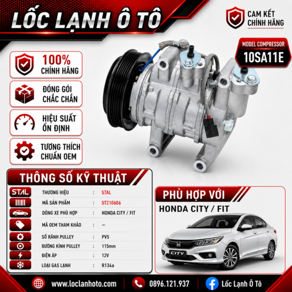 Lốc Điều Hòa Honda City / Fit STAL ST210606 (10SA11E, PV5, 12V)