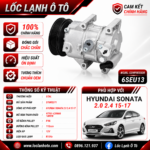 Lốc Điều Hòa Hyundai Sonata 2.0 2.4 2015-2017 STAL ST692571 (6SEU13, PV6, 12V)
